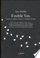 Il nobile Von. Lettere non spedite a Francesco Zambon veneziano