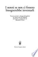 Il nonni se non ci fossero bisognerebbe inventarli