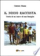 Il nonno racconta. Storia di un cane e di una famiglia
