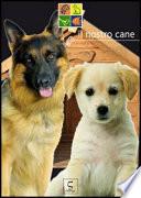 Il nostro cane - Animali in casa