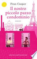 Il nostro piccolo pazzo condominio