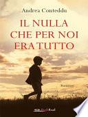 Il Nulla che per noi era tutto