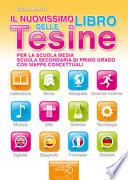 Il nuovissimo libro delle tesine. Per la Scuola media