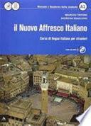 Il nuovo affresco italiano A1. Corso di lingua italiana per stranieri. Con CD Audio