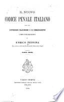 Il nuovo codice penale italiano con le disposizioni transitorie e di coordinamento e brevi note dilucidative di Enrico Pessina ...