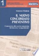 Il nuovo concordato preventivo. Commento alle novità introdotte dal decreto «competitività»
