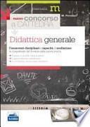Il nuovo concorso a cattedra. Didattica generale. Conoscenze disciplinari e capacità di mediazione. Le competenze del docente nella nuova scuola