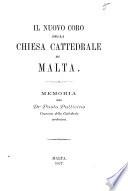 Il nuovo Coro della Chiesa Cattedrale di Malta