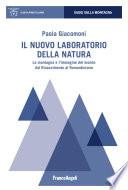 Il nuovo laboratorio della natura