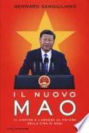 Il nuovo Mao. Xi Jinping e l'ascesa al potere nella Cina di oggi