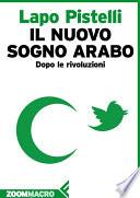 Il nuovo sogno arabo