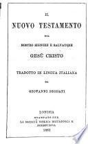 Il Nuovo Testamento del Nostro Signore e Salvatore Gesu Cristo tradotto in lingua italiana da Giovanni Diodati