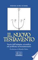 Il Nuovo Testamento. Storia dell'indagine scientifica sul problema neotestamentario
