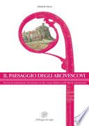 Il paesaggio degli arcivescovi. Processi di trasformazione del territorio tra alto e basso Medioevo nelle Marche settentrionali