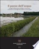 Il paese dell'acqua. I Luoghi Pii Elemosinieri di Milano e le loro terre. Un itinerario nel paesaggio dal Medioevo ai nostri giorni