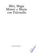 Il paese di Pulcinella: Miti, magie, misteri e morte con Pulcinella