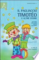 Il pagliaccio Timotéo e altre storie. Quattro racconti dalla Colombia. Con CD Audio
