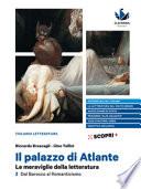 Il palazzo di Atlante. Le meraviglie della letteratura. Ediz. blu. Per il triennio delle Scuole superiori