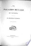Il Palazzo ducale di Venezia illustrato da Francesco Zanotto