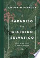 Il paradiso è un giardino selvatico