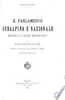 Il Parlamento subalpino e nazionale, profili e cenni biografici di tutti di deputati e senatori eletti e creati dal 1848 al 1890 (legislature XVI).