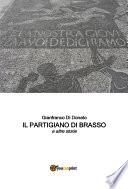 Il Partigiano di Brasso e altre storie