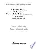 Il Partito d'Azione dalle origini all'inizio della resistenza armata