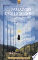 Il passaggio degli stregoni. Viaggio di una donna