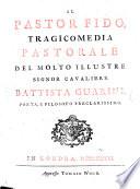 Il pastor fido tragicomedia di Battista Guarini. The editor's dedication signed: Paol' Antonio Rolli