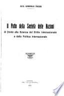Il patto della Società delle nazioni, di fronte alla scienza del diritto internazionale e della politica internazionale