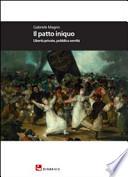 Il patto iniquo. Libertà private, pubblica servitù