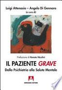 Il paziente grave. Dalla psichiatria alla salute mentale