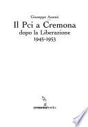 Il PCI a Cremona dopo la liberazione, 1945-1953