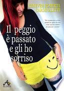 Il peggio è passato e gli ho sorriso