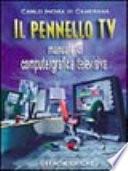Il pennello Tv. Manuale di computergrafica