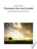 Il pensiero che crea la realtà