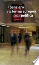 Il pensiero e la forma europea della politica