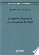 Il pensiero incarnato in Emmanuel Levinas