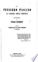 Il Pensiero pagano ai giorni dell'Impero. Studii, etc