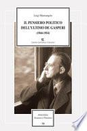 Il pensiero politico dell'ultimo De Gasperi (1944-1954)