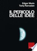 Il pericolo delle idee. Le grandi questioni del nostro tempo