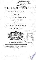 Il perito in Romagna ossia il perito idrostatico ed idraulico di Giuseppe Morri faentino