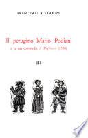 Il perugino Mario Podiani e la sua commedia I megliacci (1530): Dati biografici e reliquie letterarie