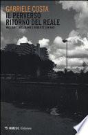 Il perverso ritorno del reale. William T. Vollman e Roberto Saviano