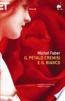 Il petalo cremisi e il bianco