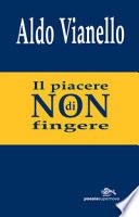 Il piacere di non fingere