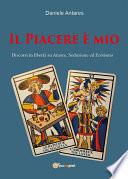 Il Piacere è mio. Discorsi in libertà su amore, seduzione ed erotismo