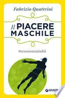 Il piacere maschile. #sessosenzatabù