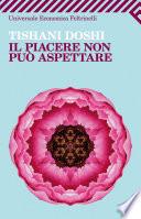 Il piacere non può aspettare