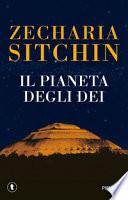 Il pianeta degli dei. Le cronache terrestri